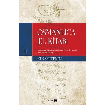 Osmanlıca El Kitabı II - Şinasi Tekin