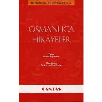 Osmanlıca Hikayeler - Ömer Seyfeddin