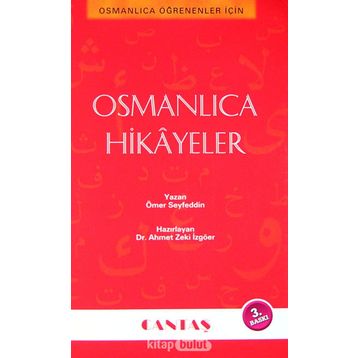 Osmanlıca Hikayeler - Ömer Seyfeddin