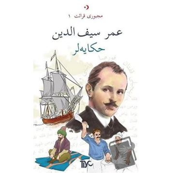 Osmanlıca Hikayeler - Ömer Seyfeddin