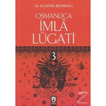 Osmanlıca İmla Lügati - Ali Kemal Belviranlı