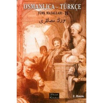 OSMANLICA-TÜRKÇE-2 TURK MASALLARI - GENEL