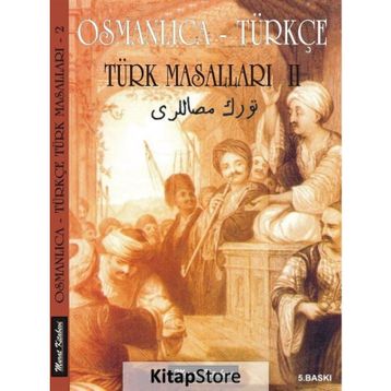 OSMANLICA-TÜRKÇE-2 TURK MASALLARI - GENEL