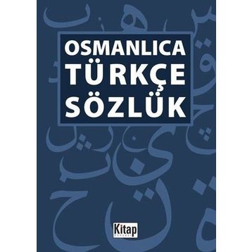 OSMANLICA TÜRKÇE SÖZLÜK - KOLLEKTIF