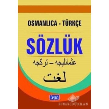 OSMANLICA TÜRKÇE SÖZLÜK - KOLLEKTIF