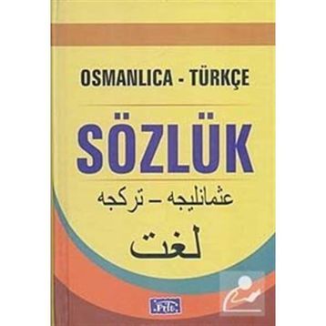 OSMANLICA TÜRKÇE SÖZLÜK - KOLLEKTIF