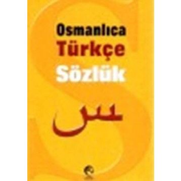 Osmanlıca-Türkçe Sözlük - M. Çiğdem Ö. Toprak