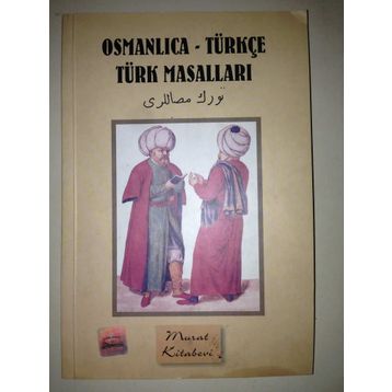 OSMANLICA-TÜRKÇE TÜRK MASALLARI - GENEL