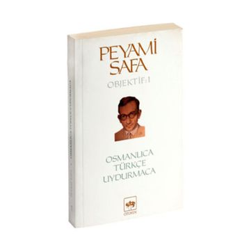Osmanlıca Türkçe Uydurmaca Objektif 1 - Peyami Safa