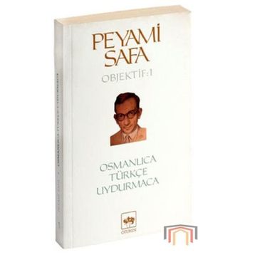 Osmanlıca Türkçe Uydurmaca Objektif 1 - Peyami Safa
