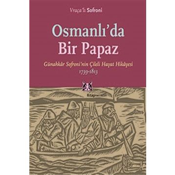 Osmanlı’da Bir Papaz - Vraçalı Sofroni