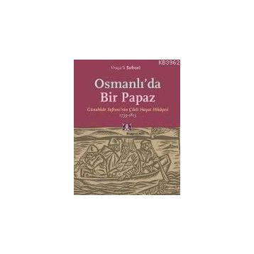 Osmanlı’da Bir Papaz - Vraçalı Sofroni