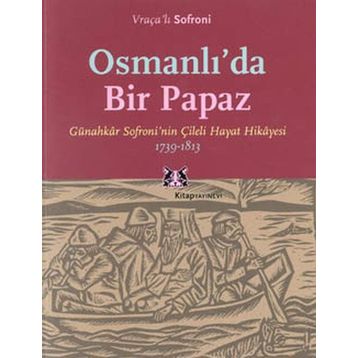 Osmanlı’da Bir Papaz - Vraçalı Sofroni