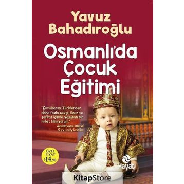 Osmanlı’da Çocuk Eğitimi - Yavuz Bahadıroğlu