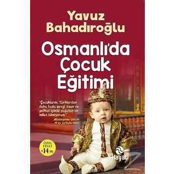 Osmanlı’da Çocuk Eğitimi - Yavuz Bahadıroğlu