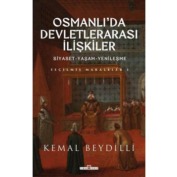 Osmanlı'da Devletlerarası İlişkiler-2 Ciltli - Kemal Beydilli