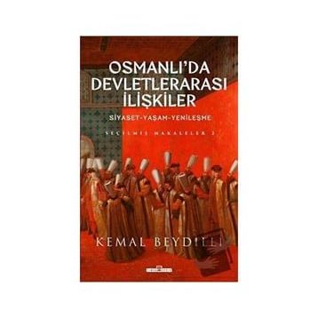 Osmanlı'da Devletlerarası İlişkiler-2 Ciltli - Kemal Beydilli