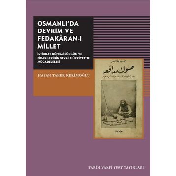 Osmanlıda Devrim ve Fedakaran-ı Millet - Hasan Taner Kerimoğlu