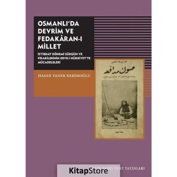 Osmanlıda Devrim ve Fedakaran-ı Millet - Hasan Taner Kerimoğlu