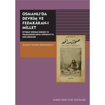 Osmanlıda Devrim ve Fedakaran-ı Millet - Hasan Taner Kerimoğlu