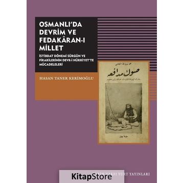Osmanlıda Devrim ve Fedakaran-ı Millet - Hasan Taner Kerimoğlu