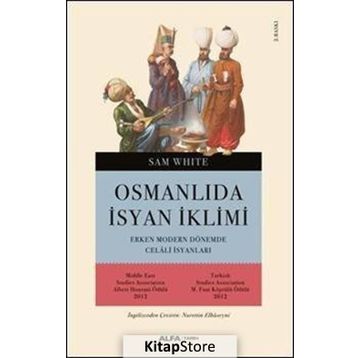 Osmanlı’da İsyan İklimi - Sam White
