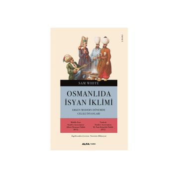 Osmanlı’da İsyan İklimi - Sam White