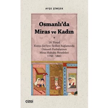 Osmanlıda Miras ve Kadın Ayşe Şimşek
