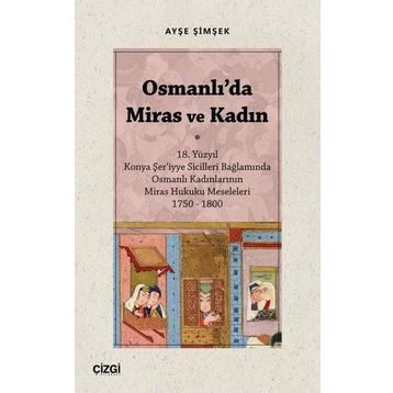 Osmanlıda Miras ve Kadın Ayşe Şimşek