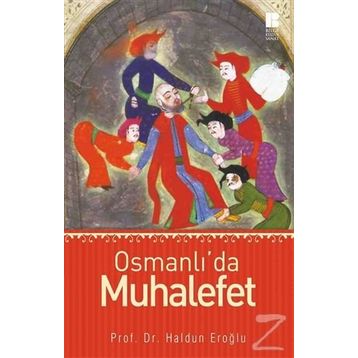 Osmanlı’da Muhalefet - Haldun Eroğlu