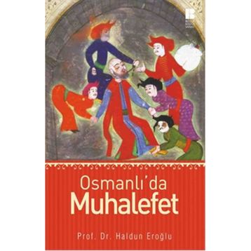 Osmanlı’da Muhalefet - Haldun Eroğlu