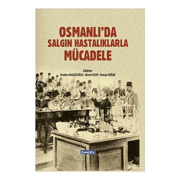 Osmanlıda Salgın Hastalıklarla Mücadele