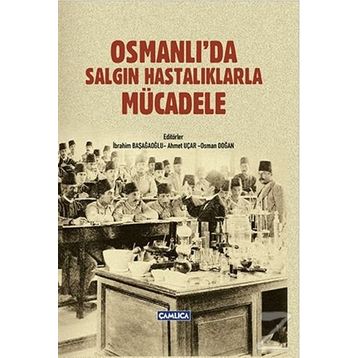 Osmanlıda Salgın Hastalıklarla Mücadele