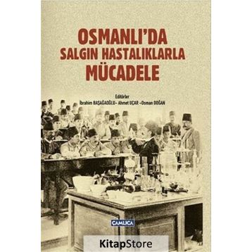 Osmanlıda Salgın Hastalıklarla Mücadele