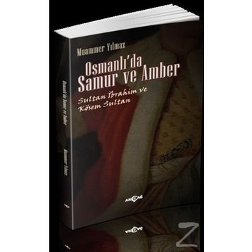 Osmanlı’da Samur ve Amber - Muammer Yılmaz