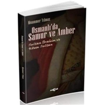 Osmanlı’da Samur ve Amber - Muammer Yılmaz