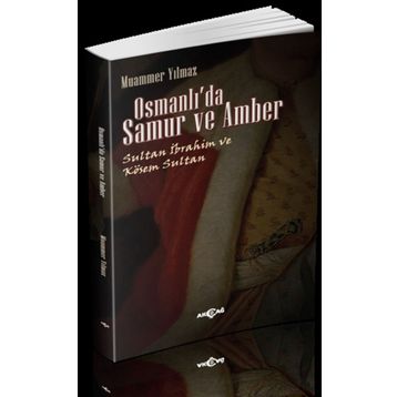 Osmanlı’da Samur ve Amber - Muammer Yılmaz