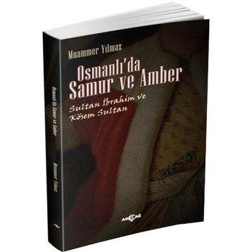 Osmanlı’da Samur ve Amber - Muammer Yılmaz