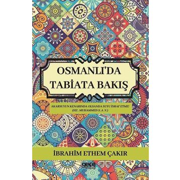 Osmanlı'da Tabiata Bakış İbrahim Etem Çakır