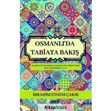 Osmanlı'da Tabiata Bakış İbrahim Etem Çakır