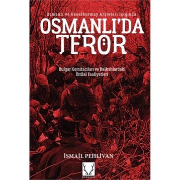 Osmanlı'da Terör - İsmail Pehlivan