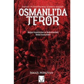 Osmanlı'da Terör - İsmail Pehlivan