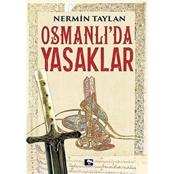 Osmanlı'da Yasaklar - Nermin Taylan