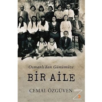 Osmanlı’dan Günümüze Bir Aile - Cemal Özgüven