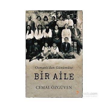 Osmanlı’dan Günümüze Bir Aile - Cemal Özgüven