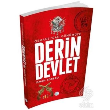 Osmanlıdan Günümüze Derin Devlet - İsmail Çorbacı