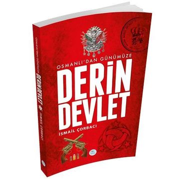 Osmanlıdan Günümüze Derin Devlet - İsmail Çorbacı