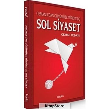 Osmanlı’dan Günümüze Türkiye’de Sol Siyaset - Cemal Fedayi