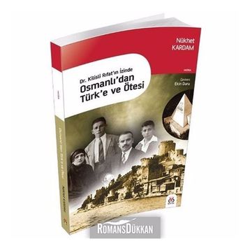 Osmanlı’dan Türk’e ve Ötesi - Nükhet Kardam