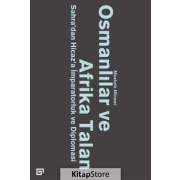 Osmanlılar ve Afrika Talanı - Mostafa Minawi